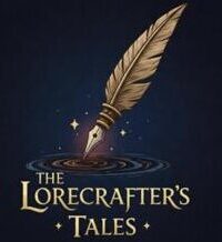 The Lorecrafter's Tales